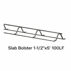 Slab Bolster 1-1/2" – 100 LF